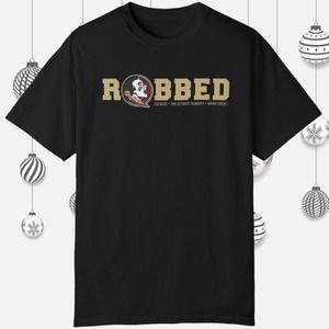 Florida State Seminoles Football Robbed Tshirt